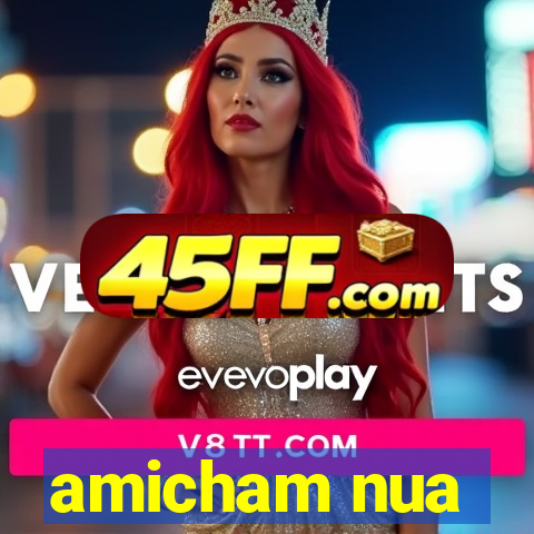 amicham nua